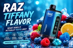 RAZ Tiffany Flavor: What Does It Actually Taste Like?